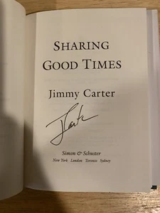 SIGNED President Jimmy Carter Sharing Good Times 2004 HC 1/1 +PIC - Picture 1 of 7