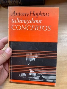 1974 ANTONY HOPKINS "TALKING ABOUT CONCERTOS" VINTAGE PAPERBACK BOOK (P3) - Picture 1 of 16