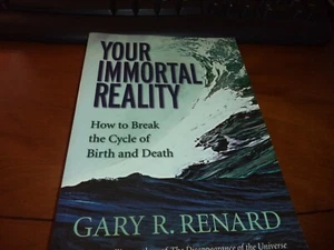 (47) Book : Your Immortal Reality by Gary R Renard - Picture 1 of 3