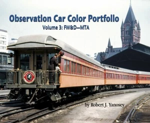 OBSERVATION CAR Color Portfolio, Vol. 3: FW&D - MTA  (BRAND NEW BOOK) - Picture 1 of 7
