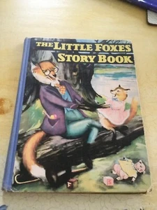 1st Edition The LITTLE FOXES STORYBOOK, 1941, Saalfield Pub, h/c Very Good Plus - Picture 1 of 10