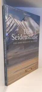Lindner Die Seidenstraße 2000 Jahre Geschichte und Kultur / Diana Lindner - Bild 1 von 1