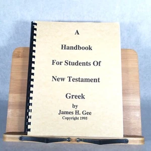 A HANDBOOK FOR STUDENTS OF NEW TESTAMENT GREEK by James H. Gee - 1995 - Picture 1 of 12