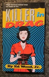 ED WOOD JR. "KILLER IN DRAG" 1999 FROM THE ESTATE OF KATHY WOOD, ED's WIDOW NM - Picture 1 of 3
