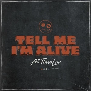 All Time Low - Tell Me I'm Alive - CD Album (Released 17th March 2023) Brand New - Picture 1 of 3