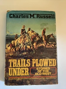 1978 *TRAILS PLOWED UNDER Stories Of Old West* von Charles M. Russell - Bild 1 von 19