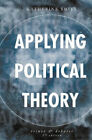 Applying Political Theory: Issues and Debates by Katherine Smits