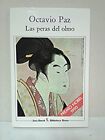 Las Peras del Olmo : Ensayo Hardcover Octavio Paz Lozano