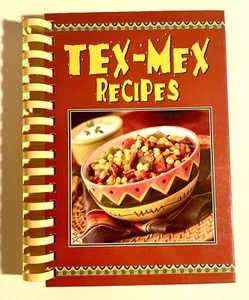 Tex-Mex Recipes (Hardcover w/ Plastic Comb Binding, 2005) - Picture 1 of 6