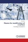 Plasma for modification of a surface Technology and equipment 5337