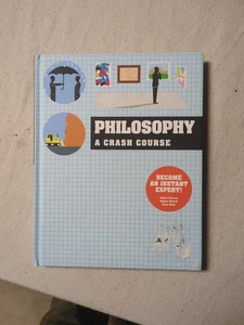 Philosophy : A Crash Course by Zara Bain, Nadia Mehdi and A. M. Ferner... - Picture 1 of 9