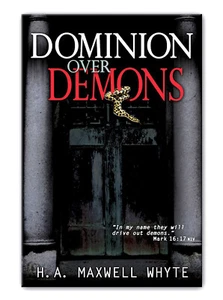Dominion Over Demons - by H. A. Maxwell Whyte - Imagen 1 de 2