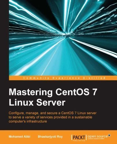Mastering CentOS 7 Linux Server by  - Image 1 of 1