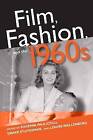 Film, Fashion, and the 1960s, Eugenia Paulicelli,