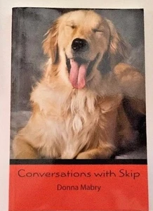 Conversations with Skip By Donna Mabry Paperback Golden Retriever - Imagen 1 de 2
