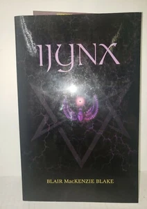 IJYNX BY BLAIR MACKENZIE BLAKE - RARE PAPERBACK SIGNED SECOND EDITION 2003 - Picture 1 of 8