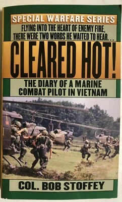 CLEARED HOT! by Col. Bob Stoffey (1999) St. Martin's illustrated Vietnam pb - Image 1 of 2