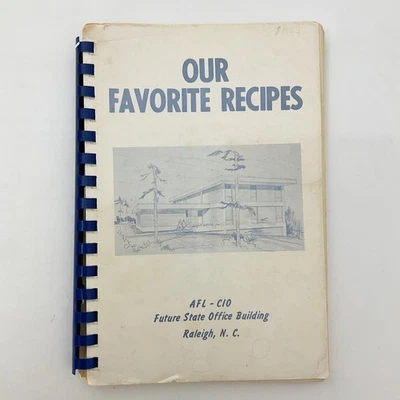 Our Favorite Recipes NC State AFL CIO Raleigh NC Spiral Cookbook Recipes 1968 — 第 1/4 张图片