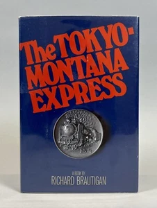 1980 The Tokyo Montana Express Richard Brautigan First Printing HCDJ Delacorte - Picture 1 of 7