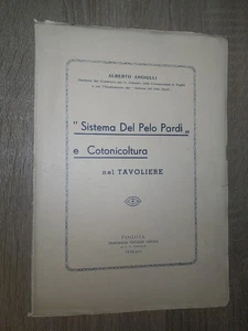 Angiulli A.; “SISTEMA DEL PELO PARDI” E COTONICOLTURA NEL TAVOLIERE ; 1939 - Foto 1 di 1