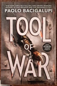 Paolo Bacigalupi~Tool of War~ARC/Advance Reading Copy New, Unread 2017 - Picture 1 of 6