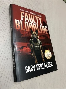 Faulty Bloodline : An AJ Docker and Banshee Thriller by Gary Gerlacher (2024,... - Imagen 1 de 6