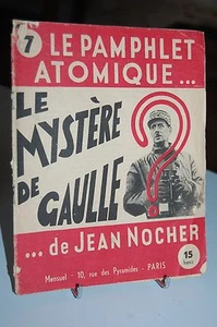 LE PAMPHLET ATOMIQUE N°7 Le mystère De Gaulle - Imagen 1 de 1