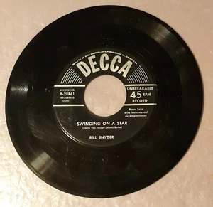 Bill Snyder Swinging On A Star/Star Eyes by Decca Records 45rpm 7" Vinyl - Picture 1 of 2