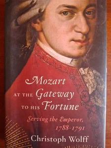 Mozart At The Gateway To His Future By Christoph Wolff, Serving the Emperor HC - Picture 1 of 16