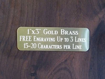 1"x3" GOLD BRASS NAME PLATE ART-TROPHIES-GIFT-TAXIDERMY-FLAG CASE FREE ENGRAVE - Image 1 of 3