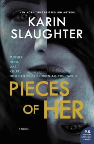 Pieces of Her: A Novel - Paperback By Slaughter, Karin - VERY GOOD Foto 1 de 1