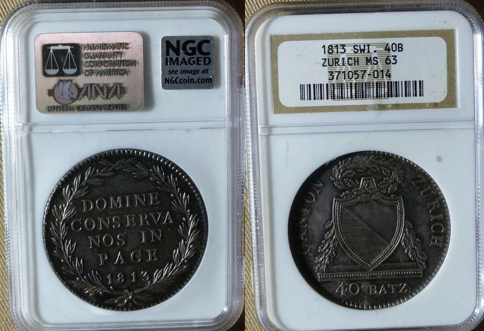 Switzerland Canton : Zurich 1813 40 Batz #189 MS63 Cert "NGS" CT63 - Image 1 of 1