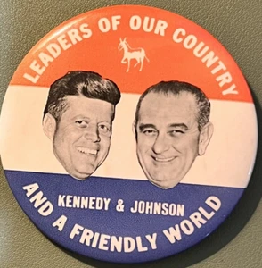1960 KENNEDY-JOHNSON JUGATE "LEADERS OF OUR COUNTRY-FRIENDLY WORLD" BUTTON - Picture 1 of 4