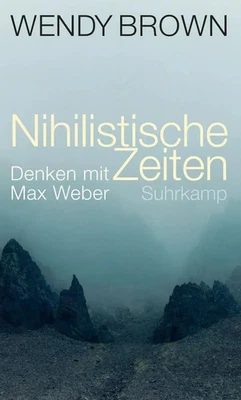 Nihilistische Zeiten | Wendy Brown | Buch | 187 S. | Deutsch | 2023 - Bild 1 von 3