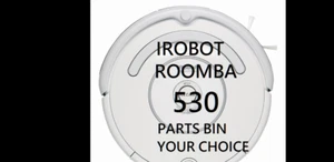 IROBOT ROOMBA 530 BONEYARD PARTS BIN: PICK AND CHOOSE:YOUR CHOICE: USED - Picture 1 of 202