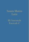 Renwick William Sarum Matins Latin Iii Sanctorale Fascicule C Book Neu