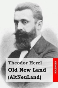 Theodor Herzl Old New Land (Taschenbuch)
