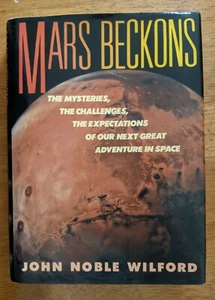 Mars Beckons by John Noble Wilford (1990, Hardcover DJ) First Edition Stated - Bild 1 von 7