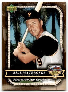 2005 2006 UPPER DECK CLASSICS ALL-STAR FANFEST PIRATES ALL-STAR GREATS BILL