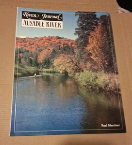 1993 River Journal AUSABLE RIVER Paul Marriner Fly Fishing Book FREE US SHIPPING - Imagen 1 de 10