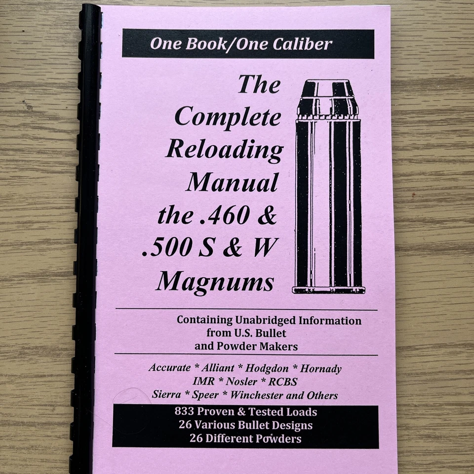 EL MANUAL COMPLETO DE RECARGA PARA LOS MAGNUMS .460 Y .500 S & W, CARGA LIBROS EE. UU. Foto 1 de 3