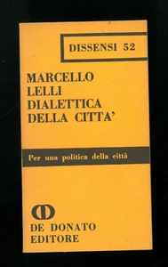 Dialettica delle città Marcello Lelli De Donato 1° 1974 - Picture 1 of 1