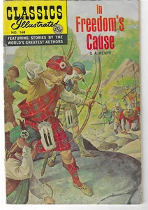 Classics Illustrated 1ª edición - #168 - In Freedom's Cause en estado bastante bueno - RARO precio bajo - Imagen 1 de 1