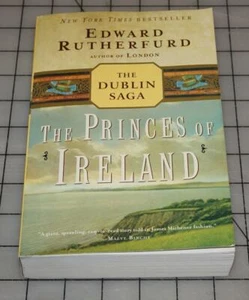 The Dublin Saga: The Princes of Ireland : The Dublin Saga 2 by Edward Rutherfurd - Picture 1 of 1