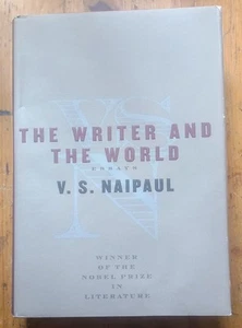 Writer and the World : Essays by V. S. Naipaul (2002, Hardcover) 1st Edition - Imagen 1 de 8