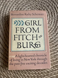 Girl from Fitchburg 1964 Hardcover With DJ VG 1st Bernadine Kielty Scherman - Picture 1 of 11