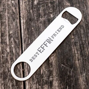 Abrebotellas Best Effin Friend - Imagen 1 de 1