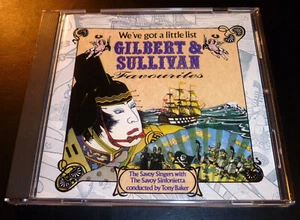 SAVOY SINGERS "We've Got A Little List" GILBERT & SULLIVAN Favourites (CD 1989) - Picture 1 of 8
