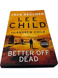 Lee Child Better Off Dead Jack Reacher Paperback Book T2350 KET30 - Picture 1 of 3