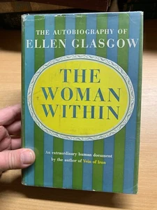 1954 1ST USA EDITION ELLEN GLASGOW "THE WOMAN WITHIN" AUTOBIO HARDBACK BOOK (P4) - Picture 1 of 18